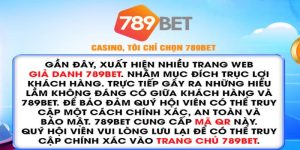 Nguyên nhân xuất hiện thông tin 789BET lừa đảo